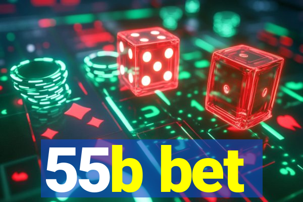 55b bet